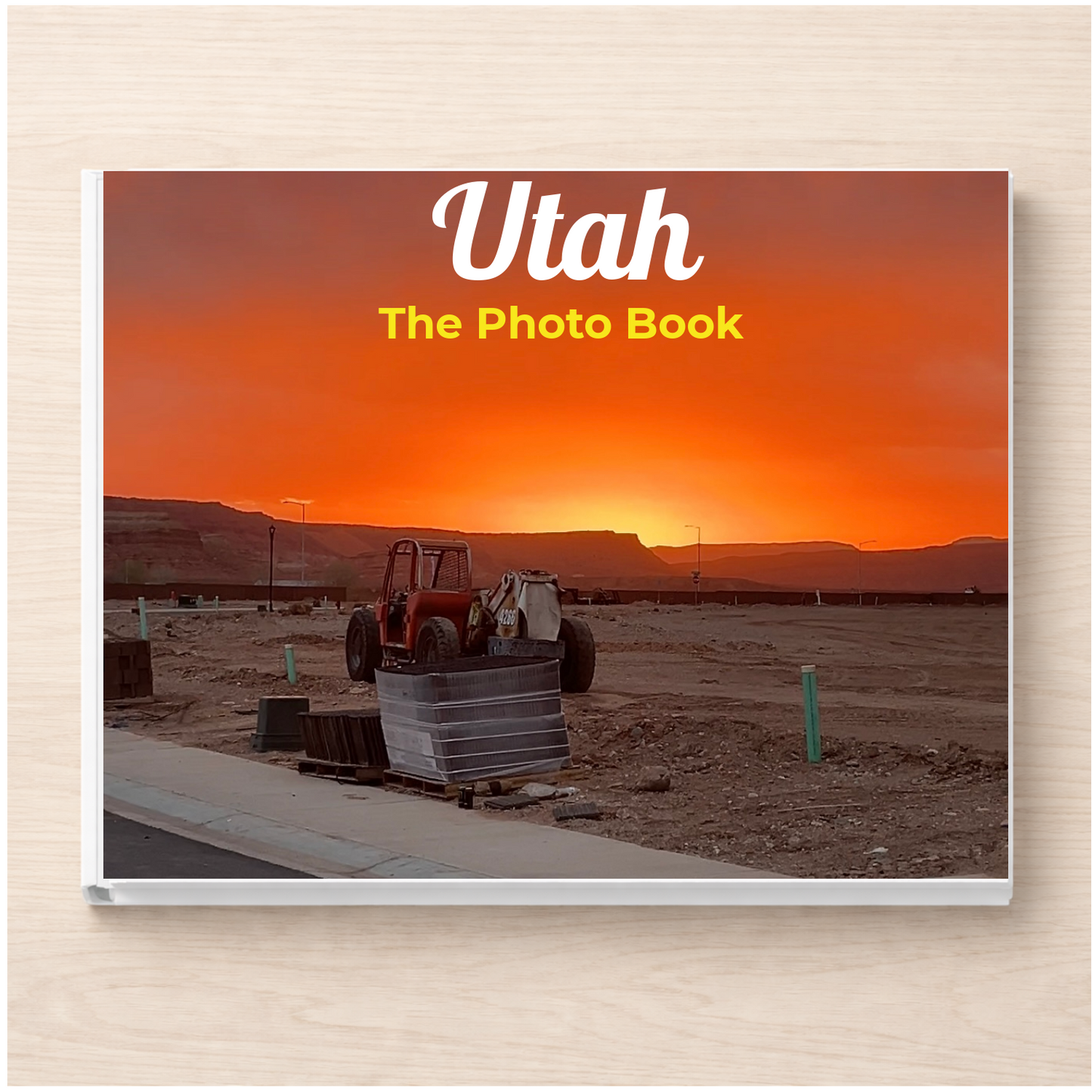 Utah: The Photo Book