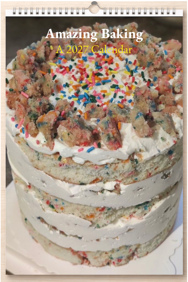 Amazing Baking: A 2027 Calendar
