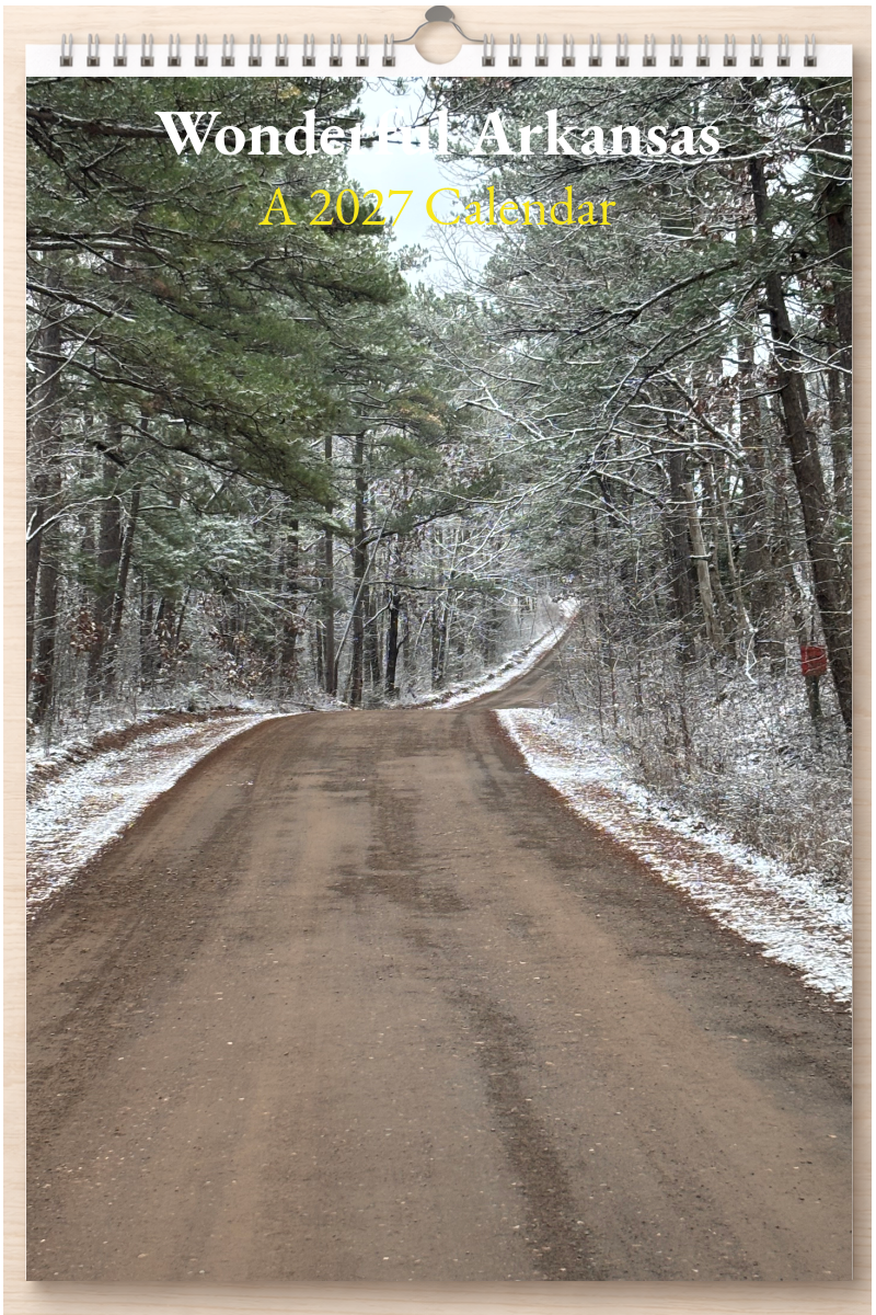 Wonderful Arkansas: A 2027 Calendar