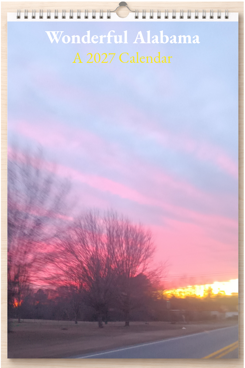 Wonderful Alabama: A 2027 Calendar