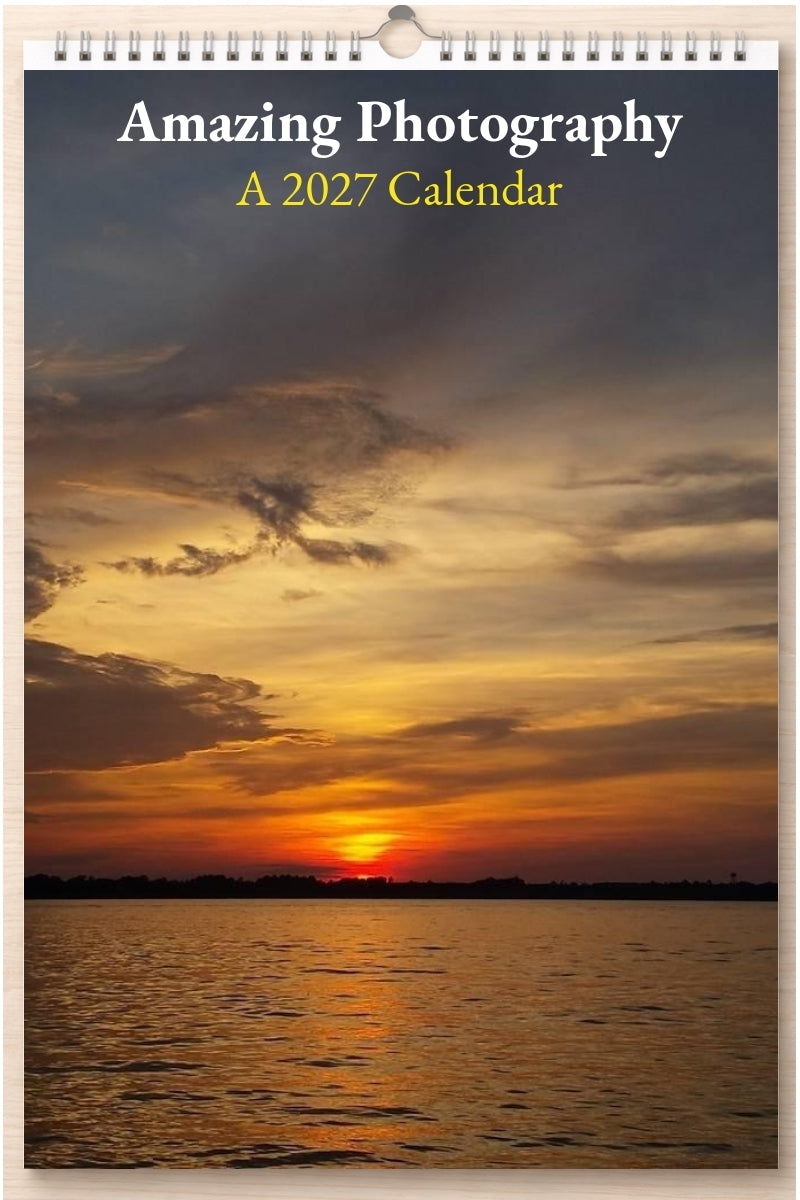 Amazing Photography: A 2027 Calendar