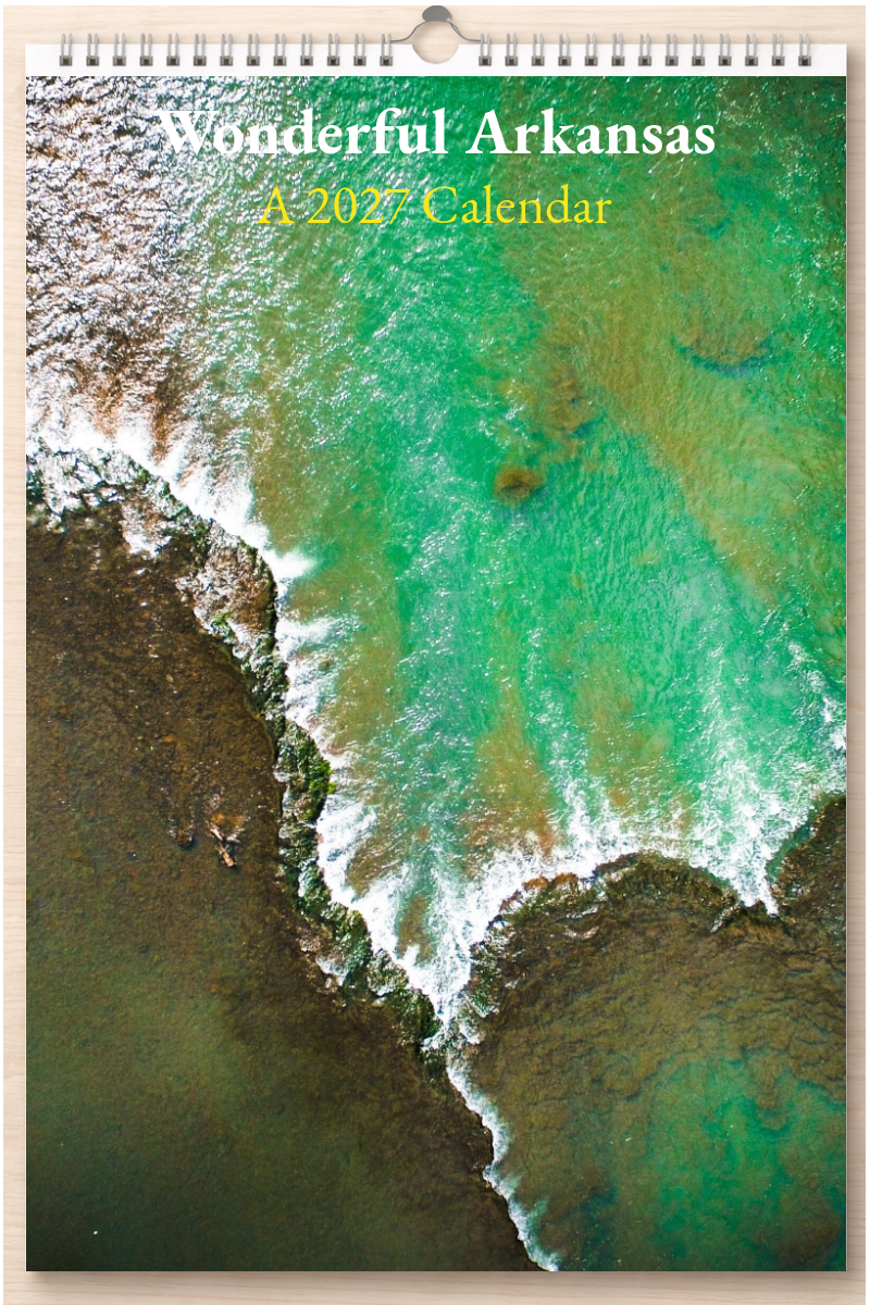 Wonderful Arkansas: A 2027 Calendar
