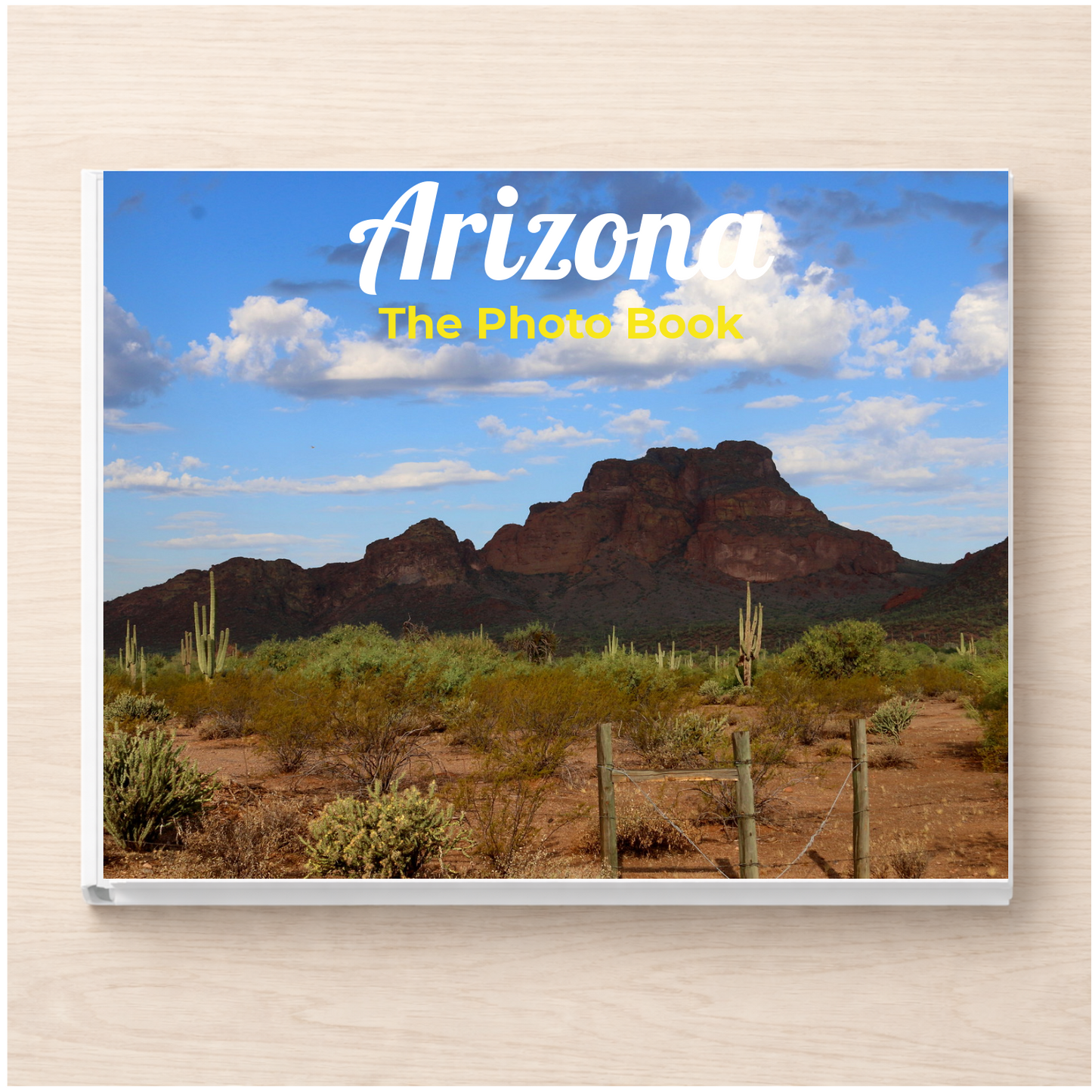 Arizona: The Photo Book
