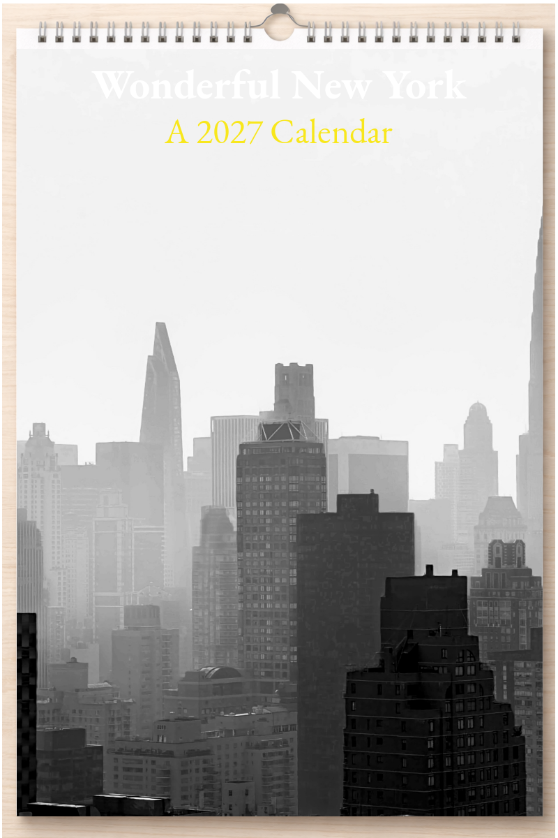 Wonderful New York: A 2027 Calendar