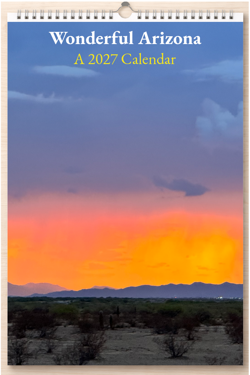 Wonderful Arizona: A 2027 Calendar