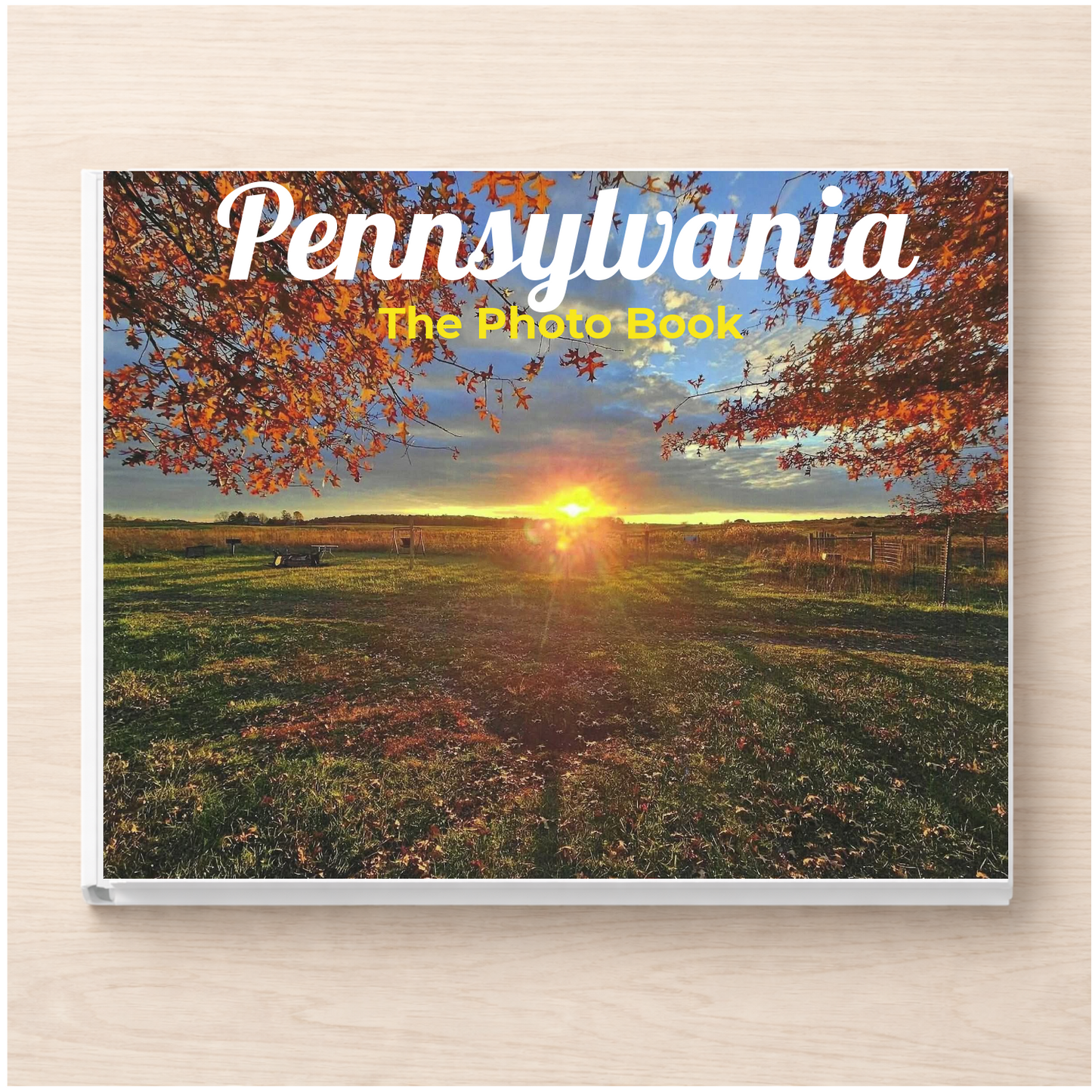 Pennsylvania: The Photo Book