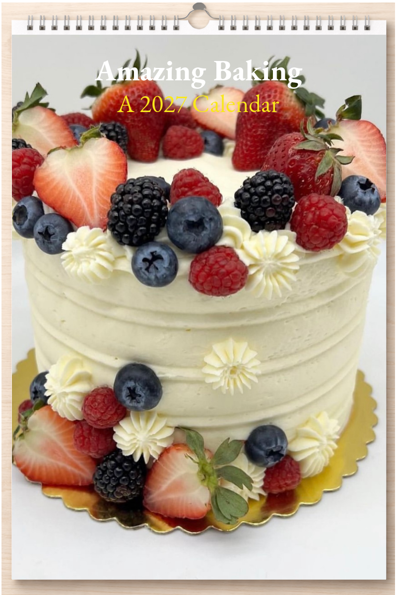 Amazing Baking: A 2027 Calendar