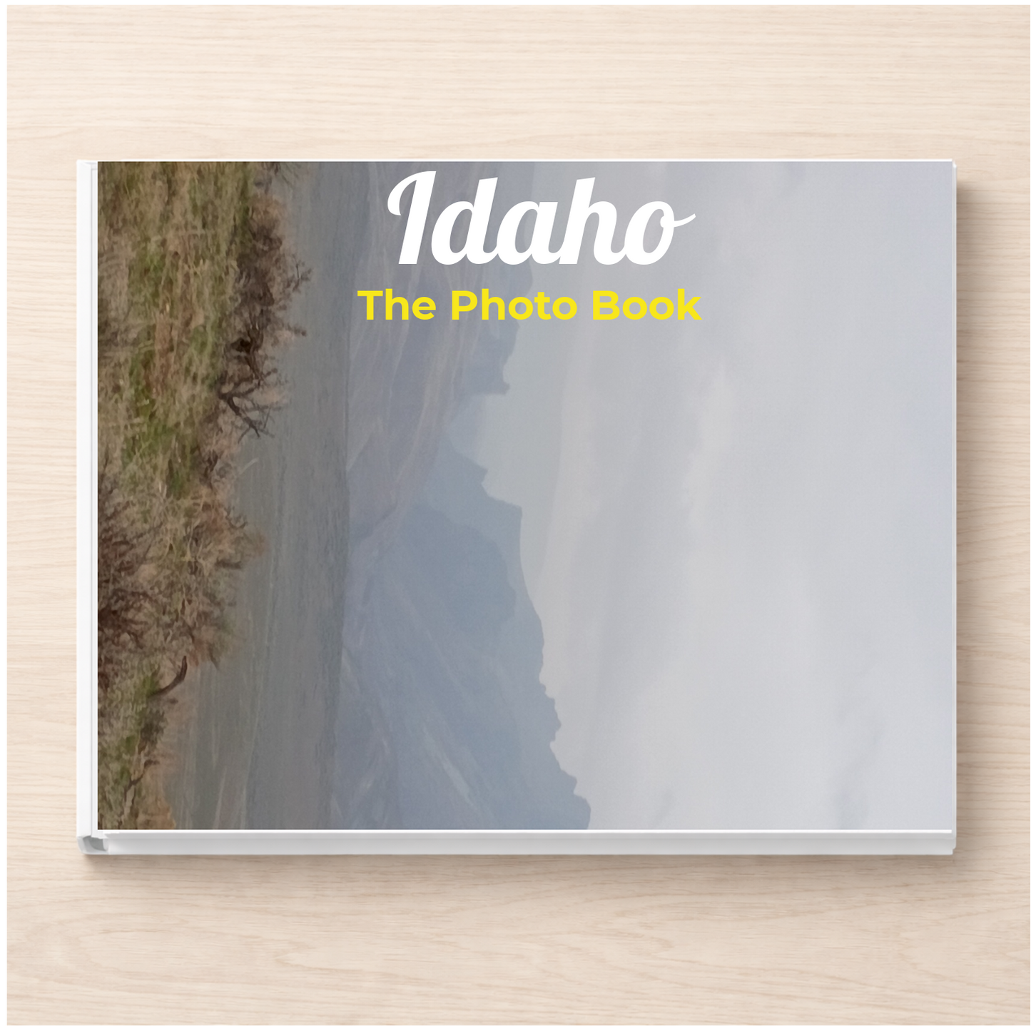 Idaho: The Photo Book