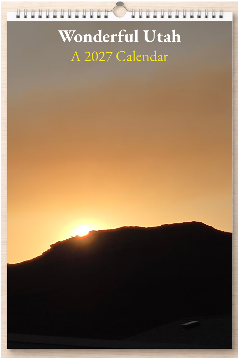 Wonderful Utah: A 2027 Calendar