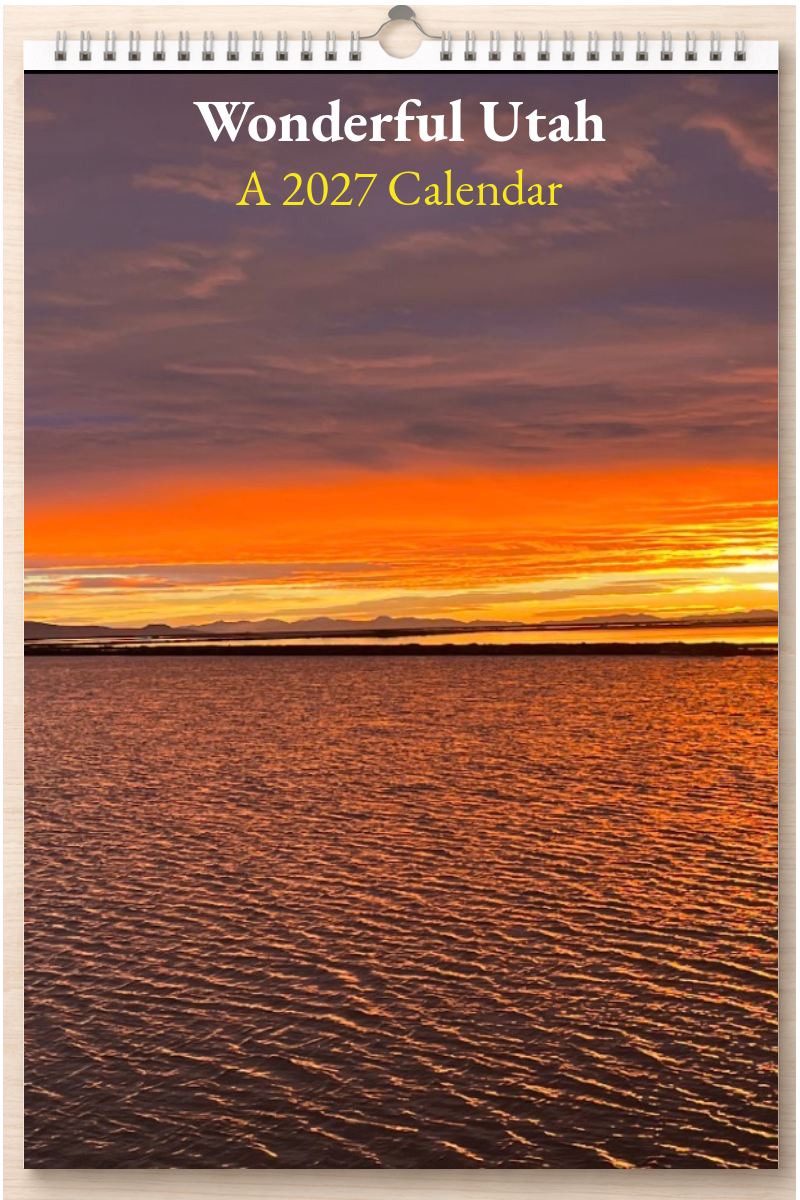 Wonderful Utah: A 2027 Calendar