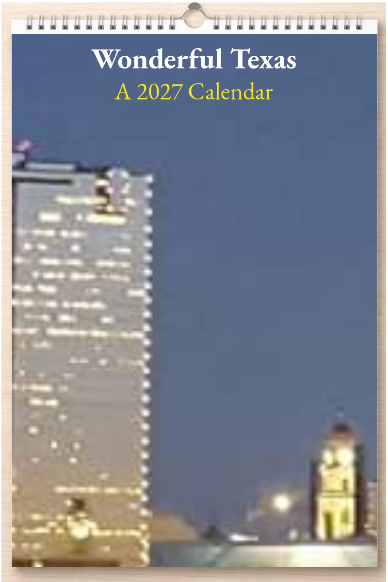Wonderful Texas: A 2027 Calendar