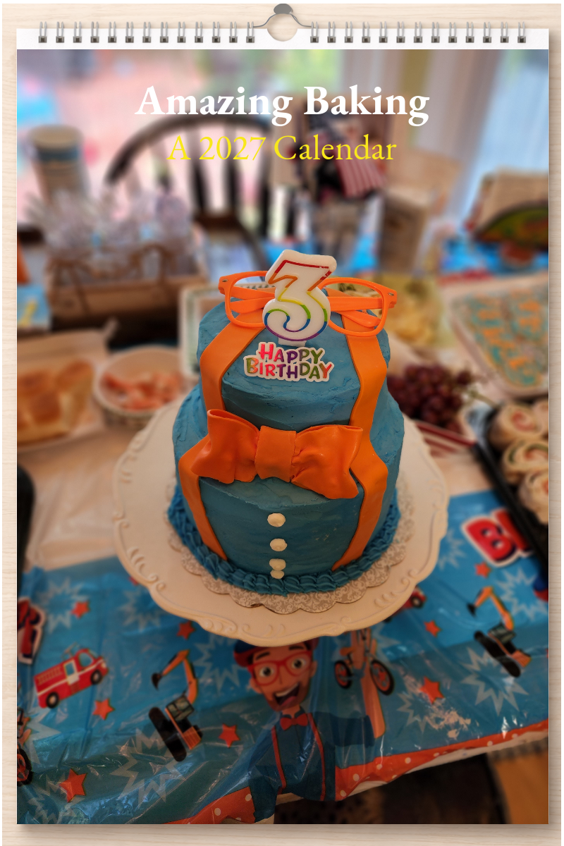 Amazing Baking: A 2027 Calendar