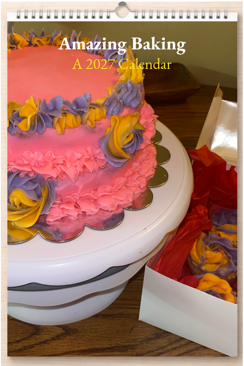 Amazing Baking: A 2027 Calendar