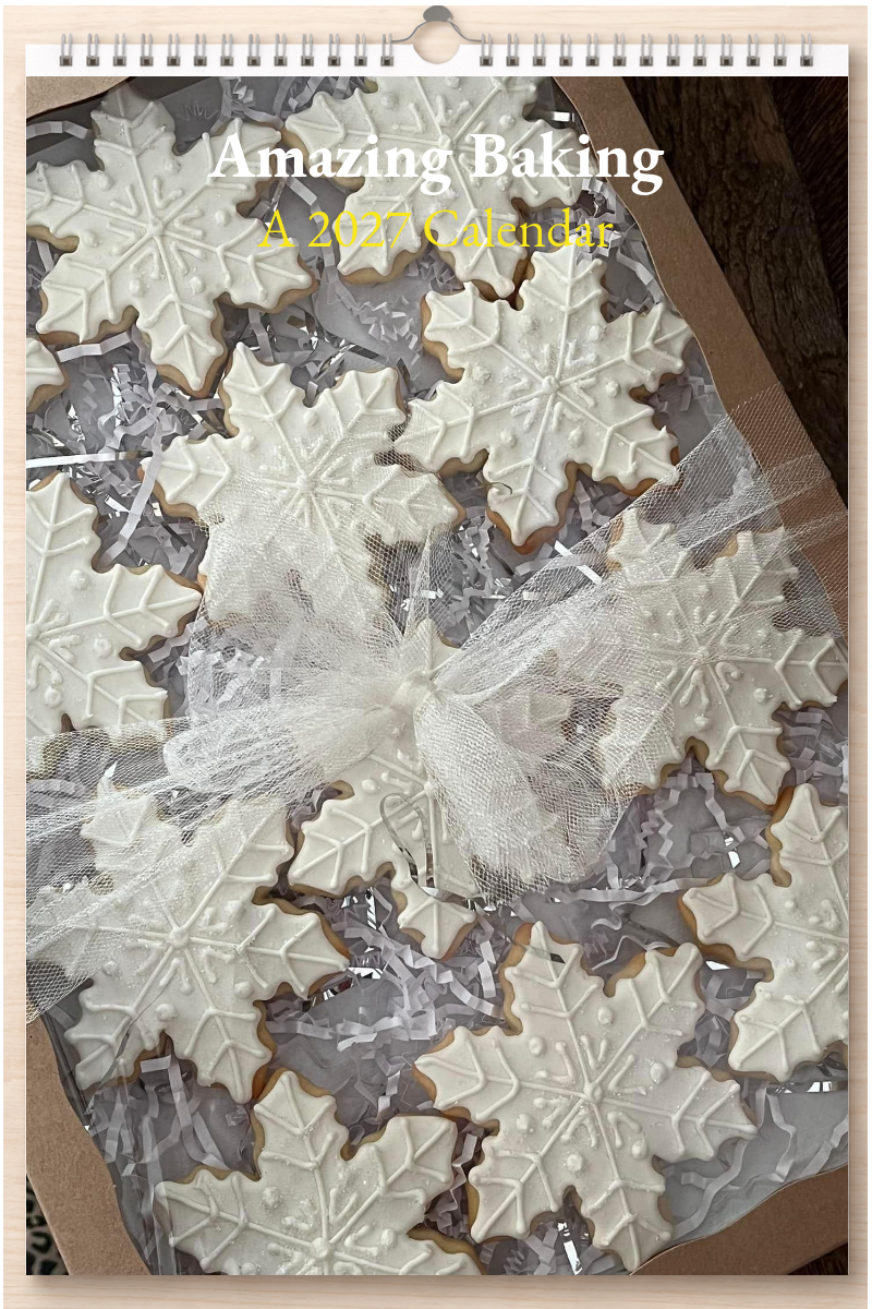 Amazing Baking: A 2027 Calendar
