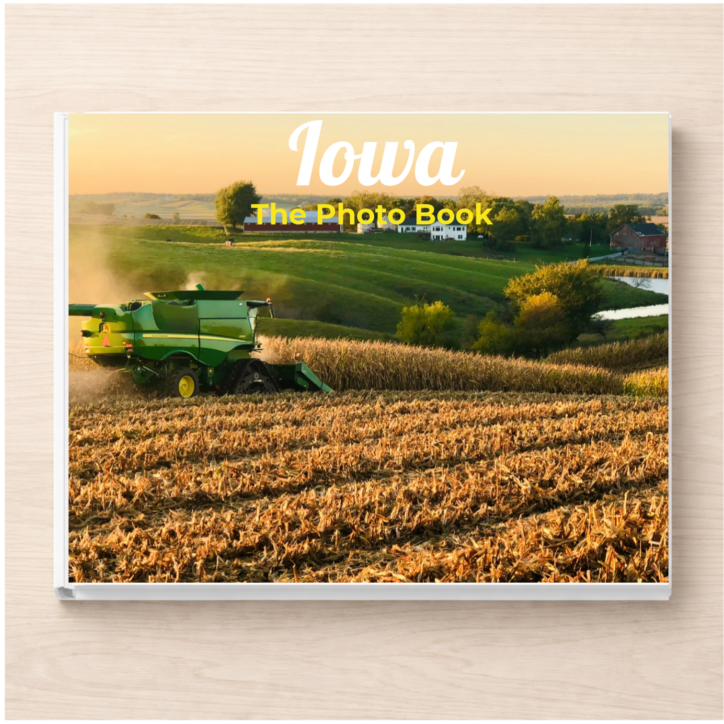 Iowa: The Photo Book