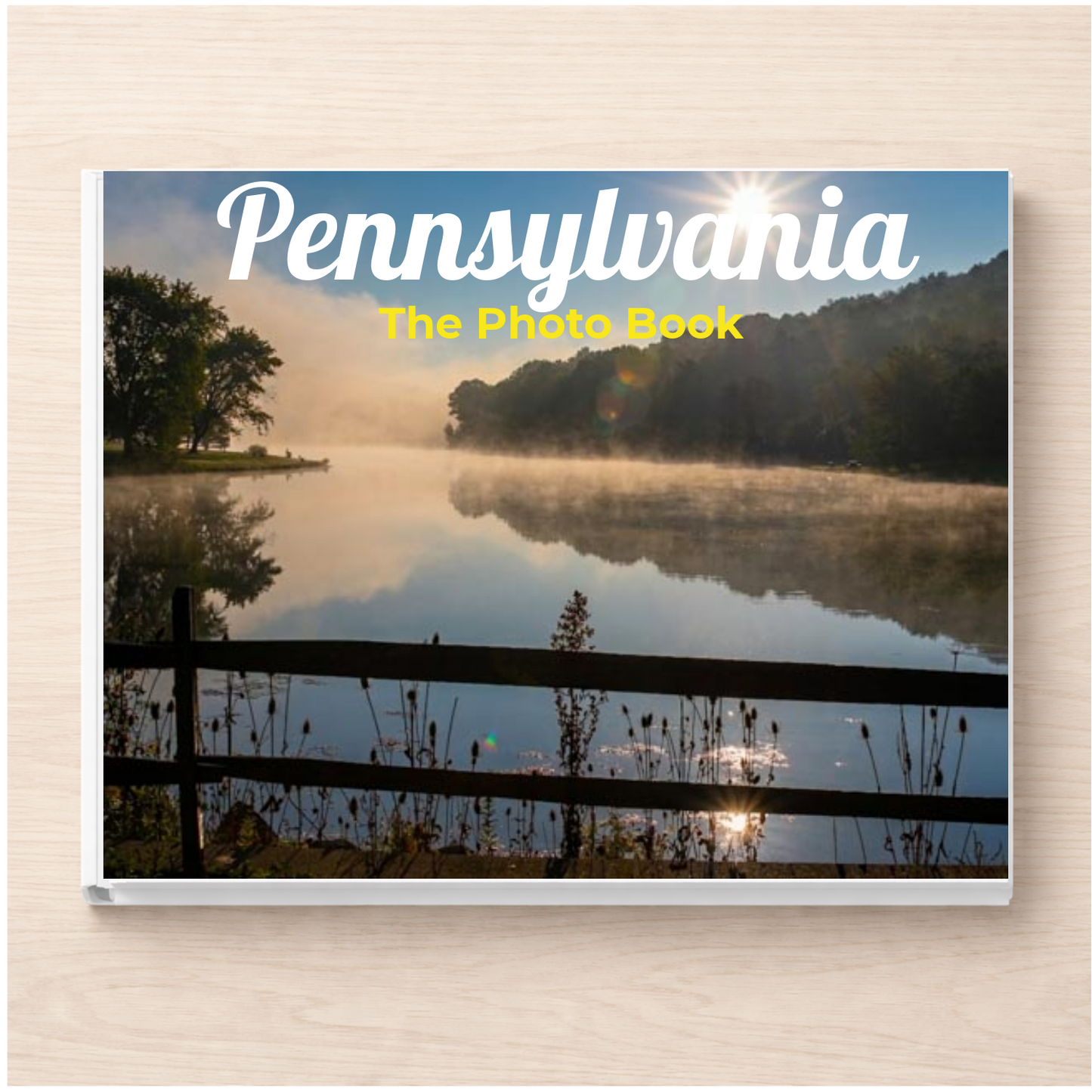 Pennsylvania: The Photo Book