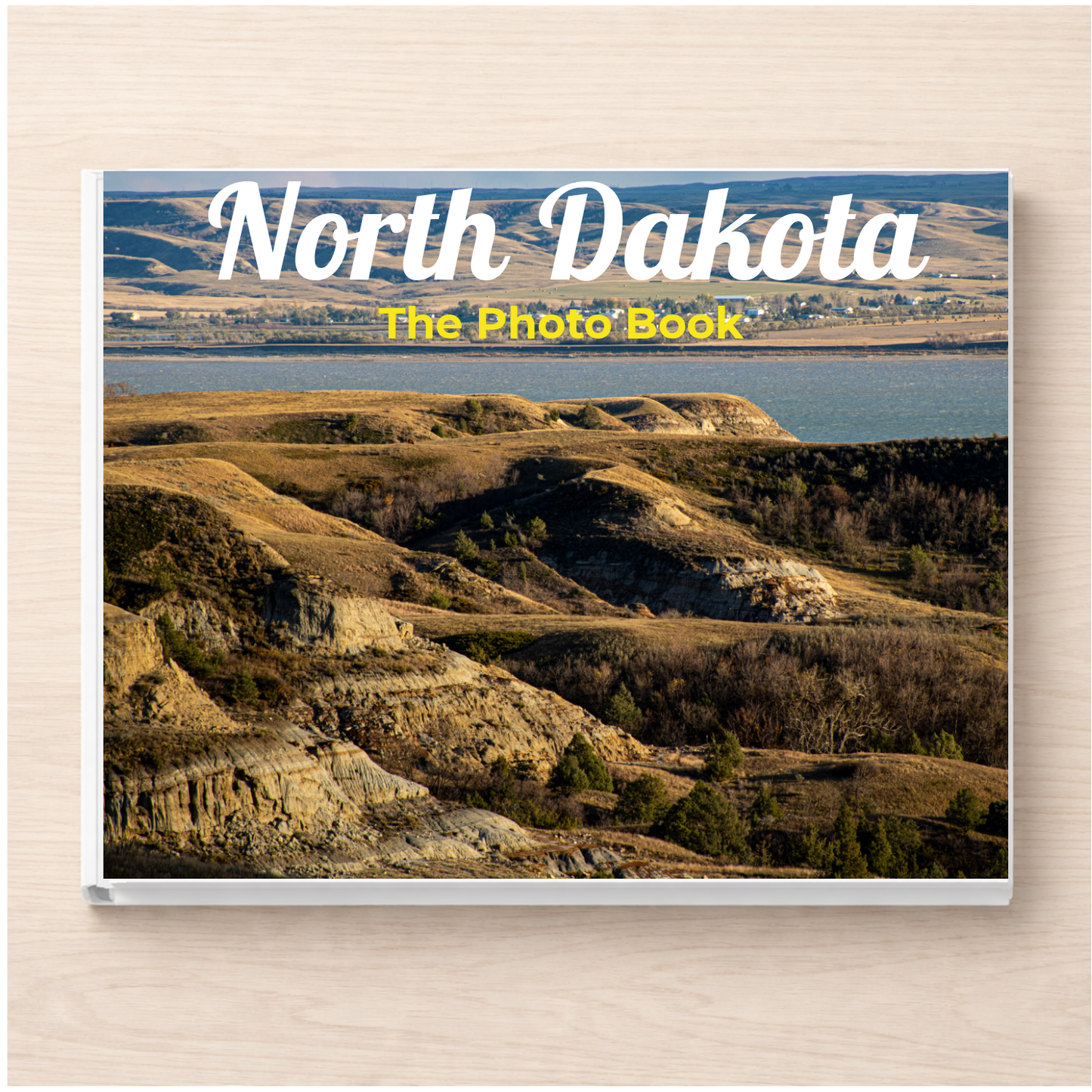 North Dakota: The Photo Book