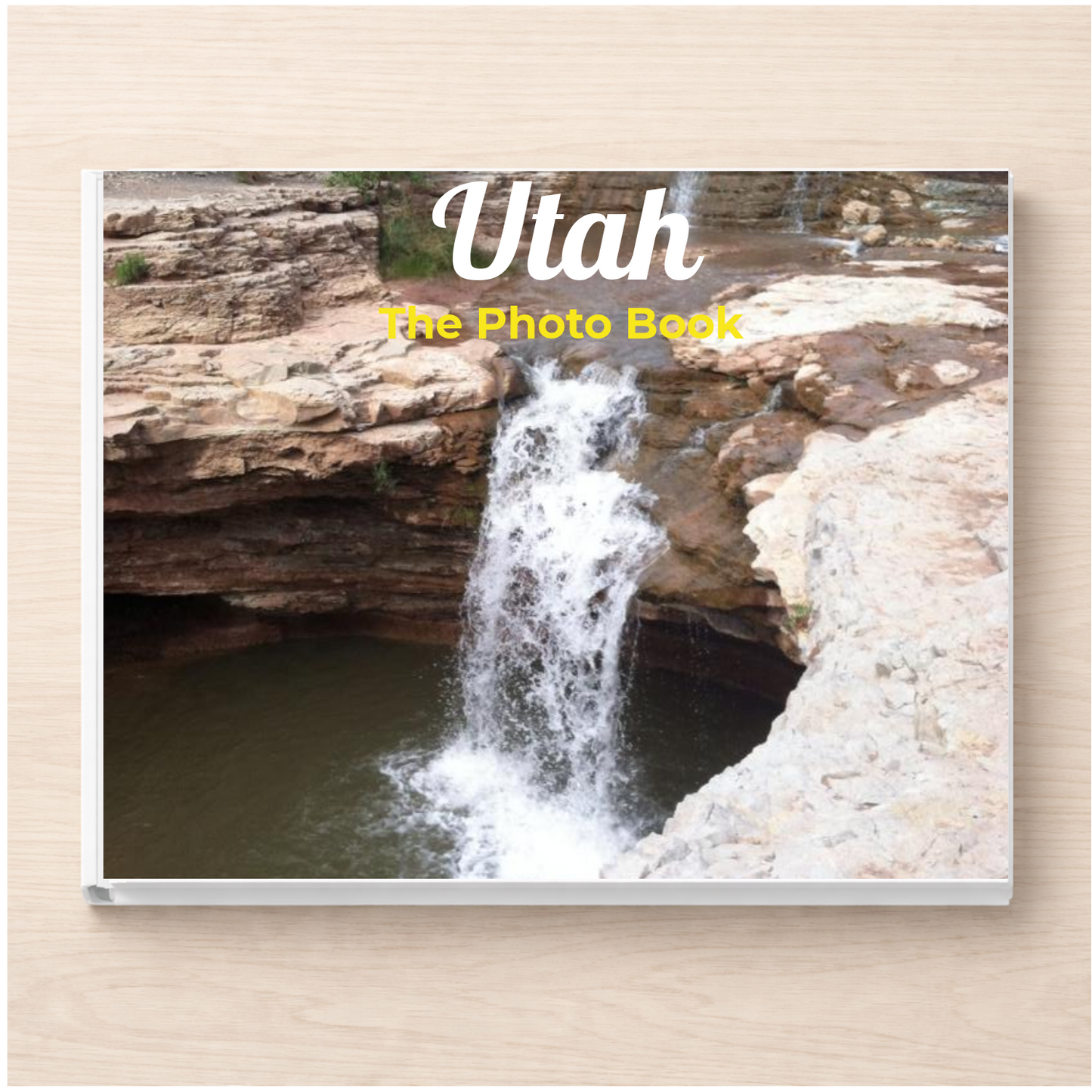 Utah: The Photo Book