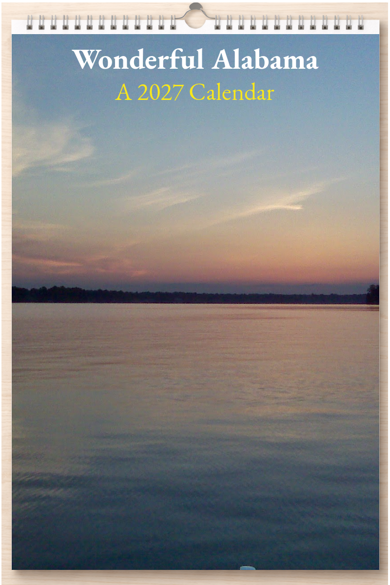 Wonderful Alabama: A 2027 Calendar