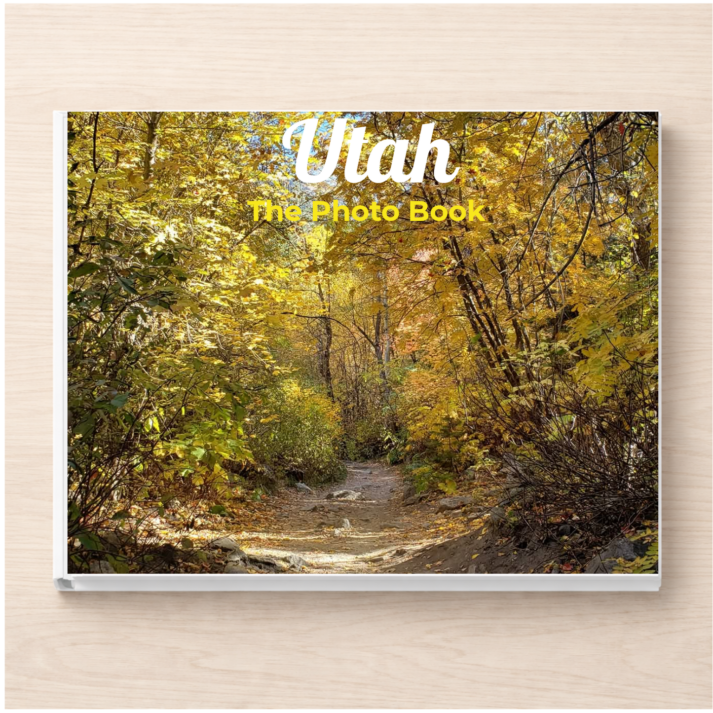 Utah: The Photo Book