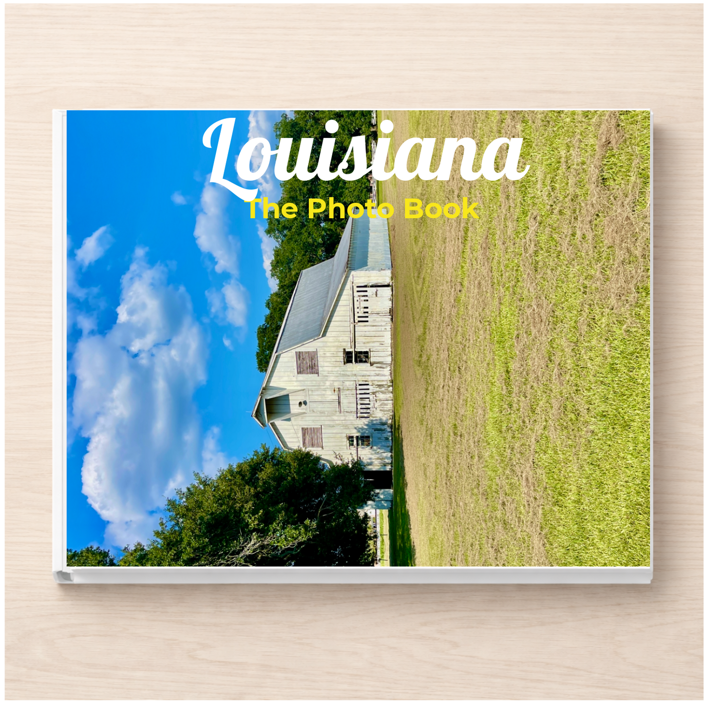 Louisiana: The Photo Book