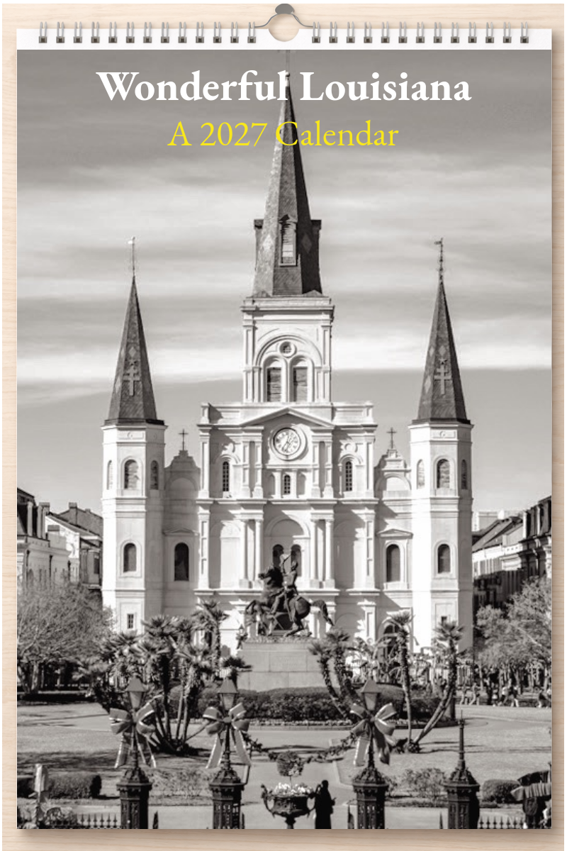 Wonderful Louisiana: A 2027 Calendar