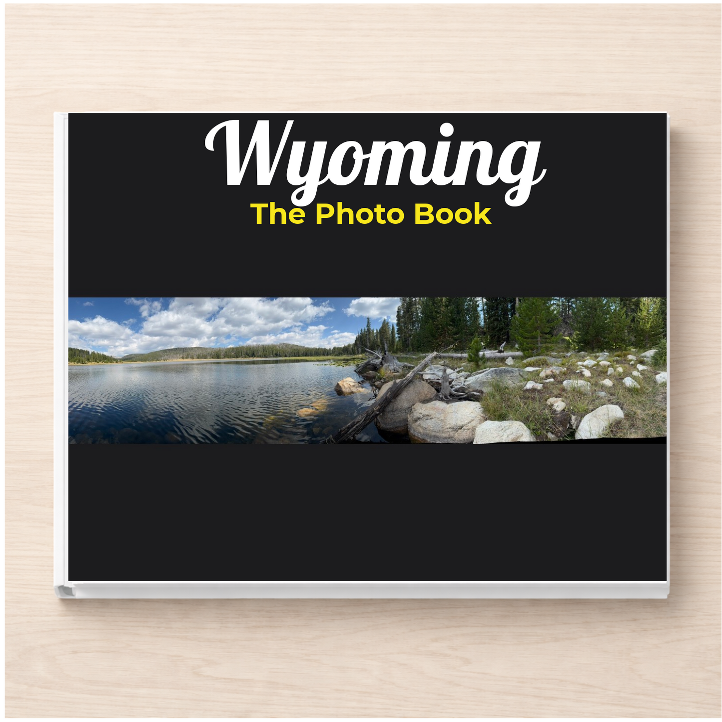 Wyoming: The Photo Book
