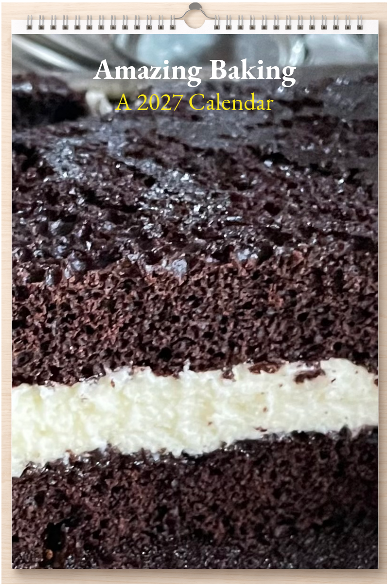 Amazing Baking: A 2027 Calendar