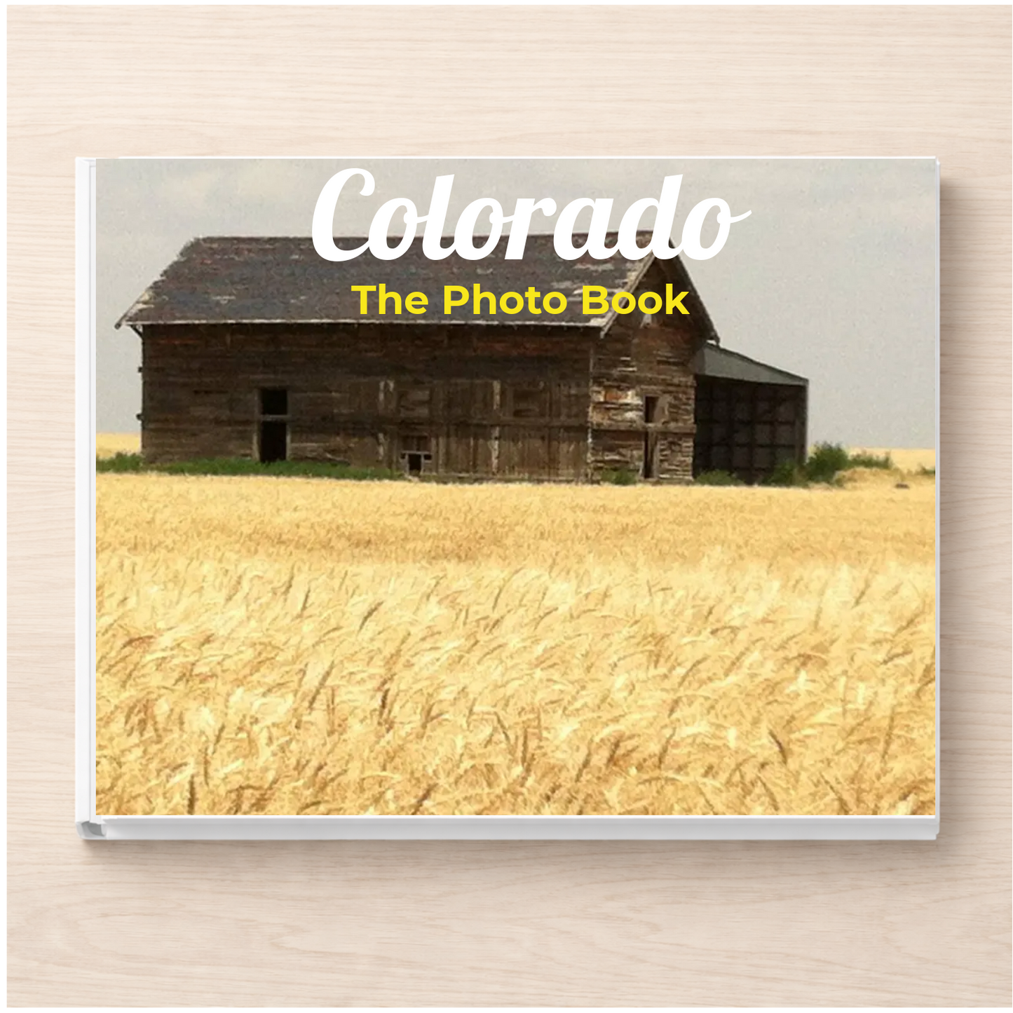 Colorado: The Photo Book
