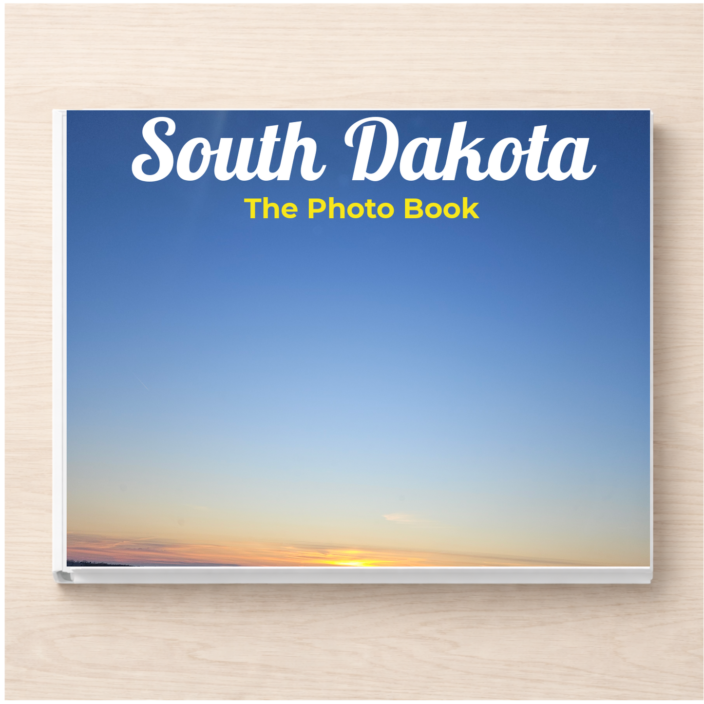 South Dakota: The Photo Book