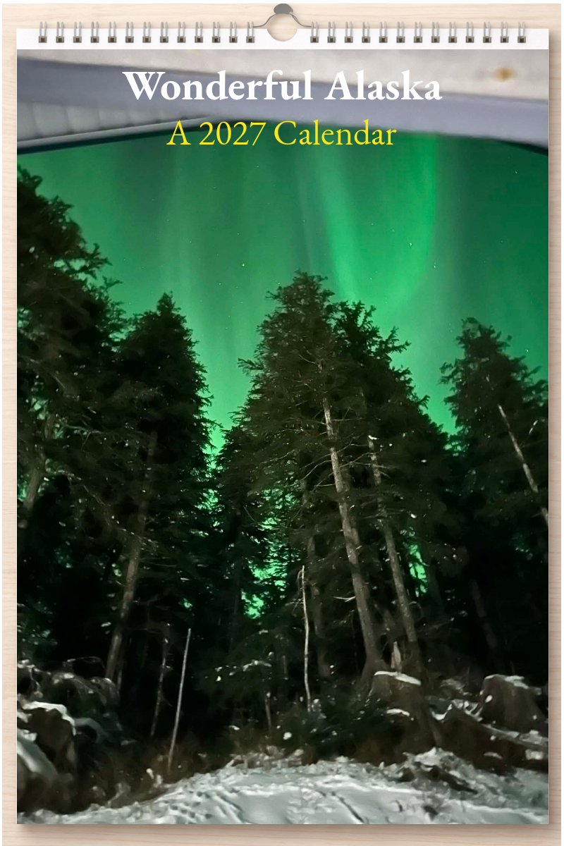 Wonderful Alaska: A 2027 Calendar