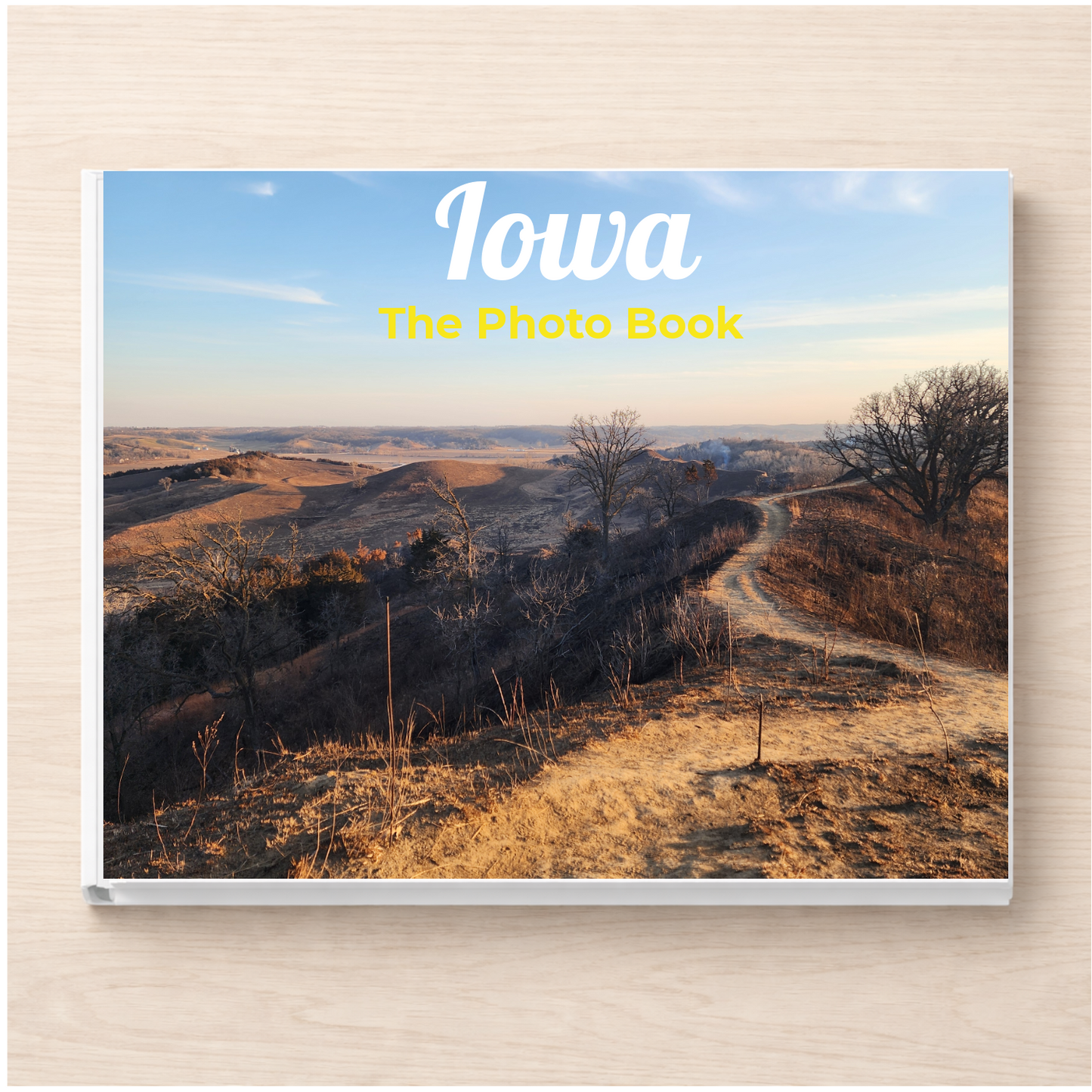 Iowa: The Photo Book