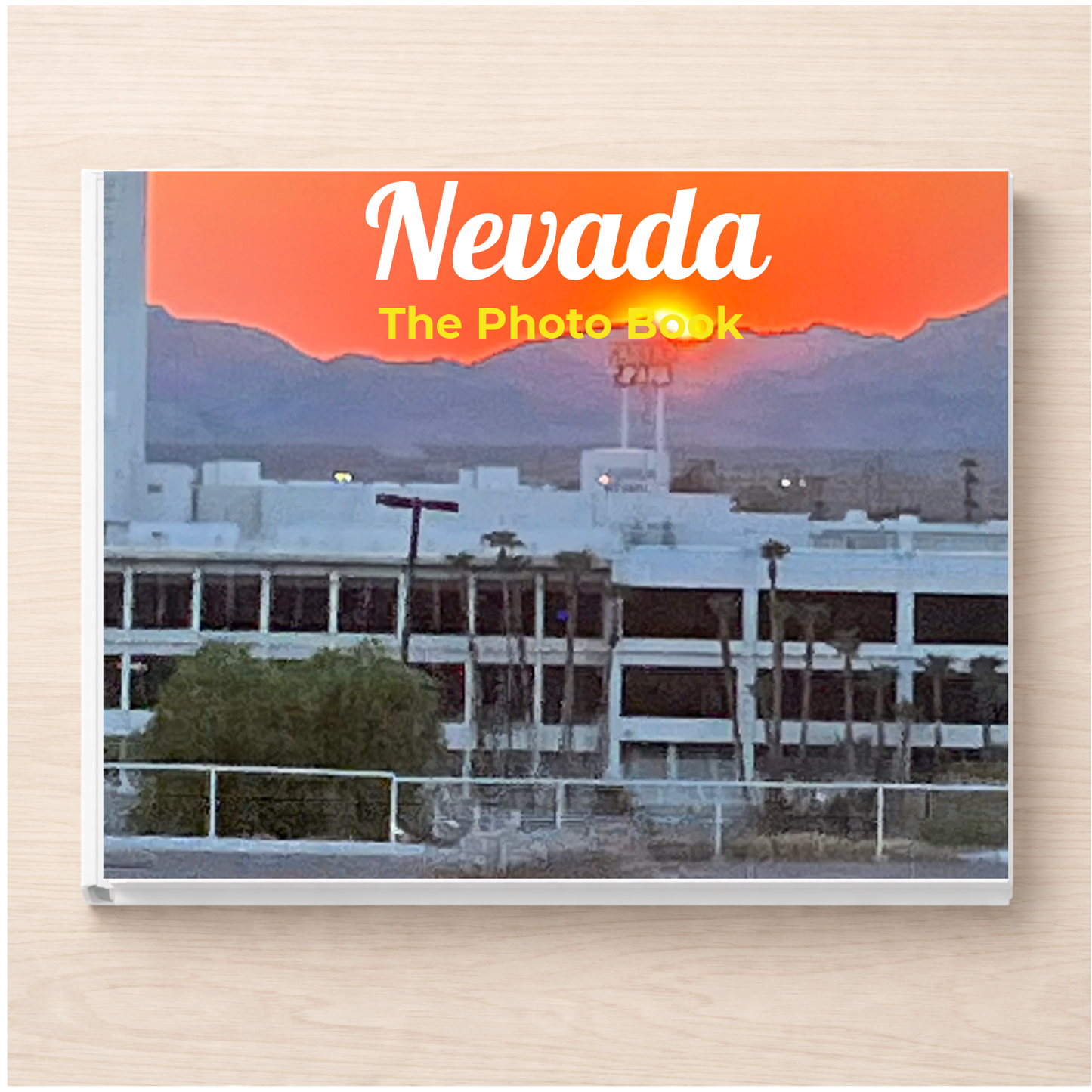 Nevada: The Photo Book