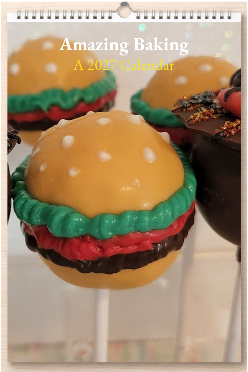 Amazing Baking: A 2027 Calendar