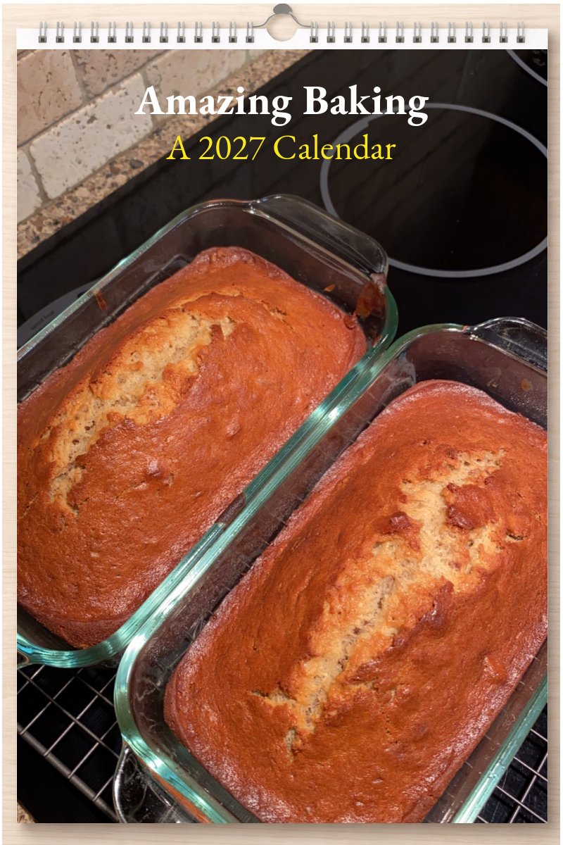 Amazing Baking: A 2027 Calendar