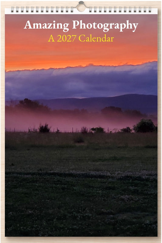 Amazing Photography: A 2027 Calendar