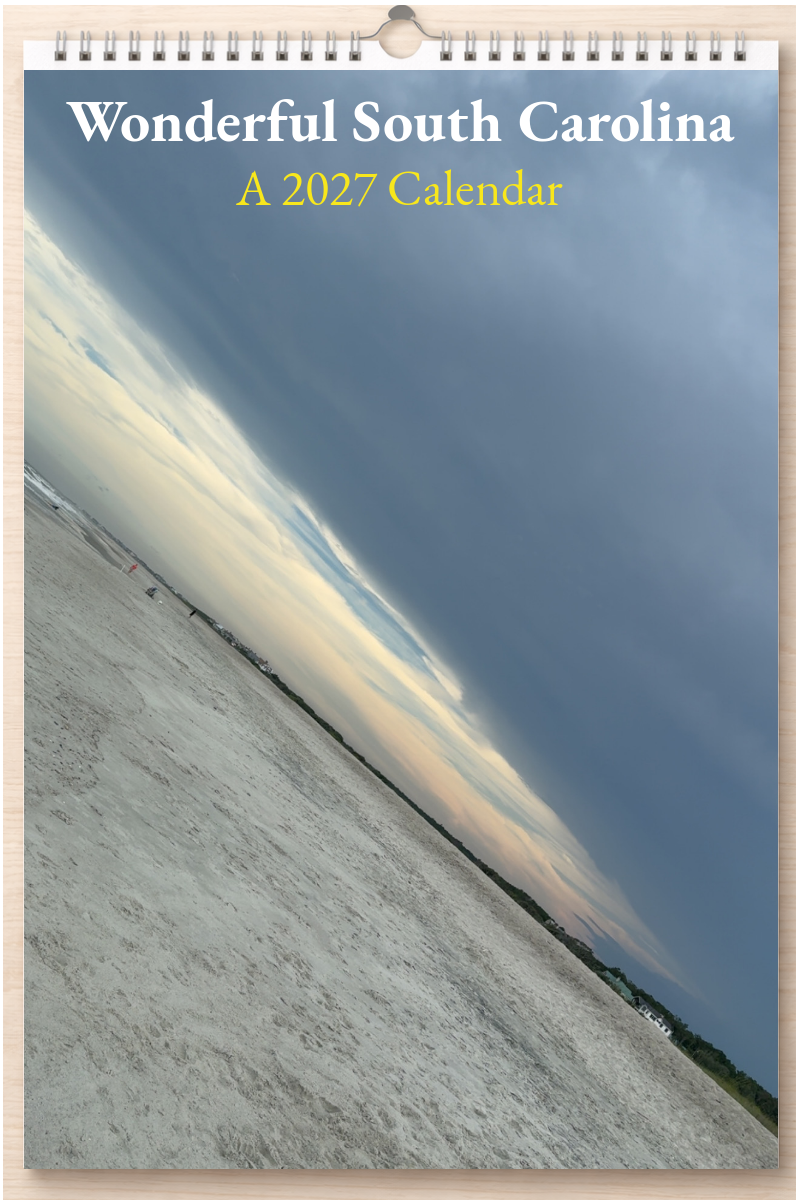 Wonderful South Carolina: A 2027 Calendar