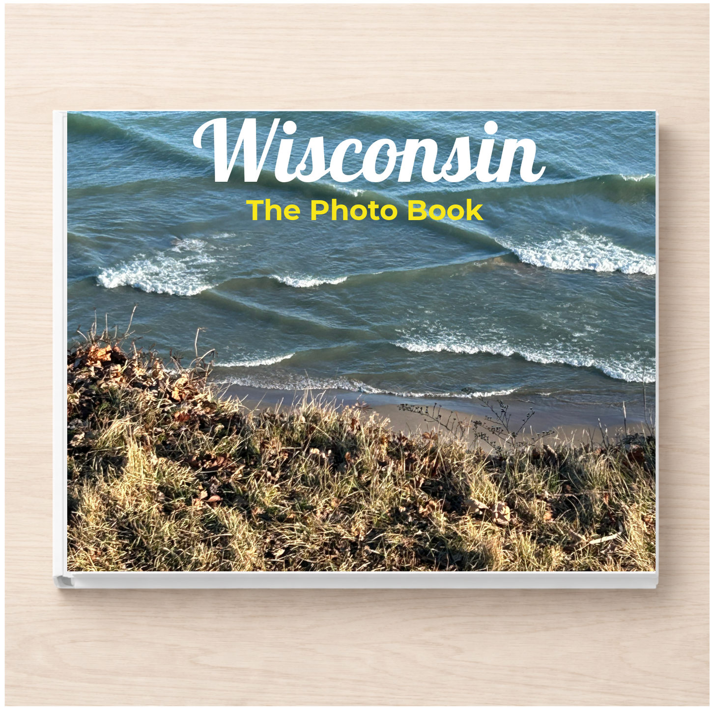 Wisconsin: The Photo Book