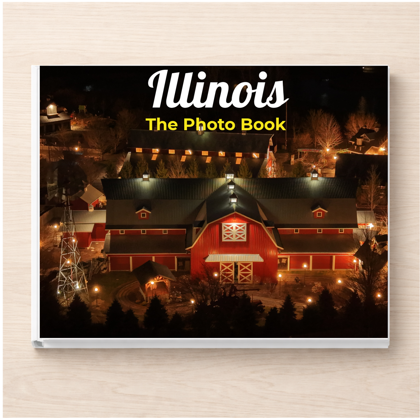 Illinois: The Photo Book