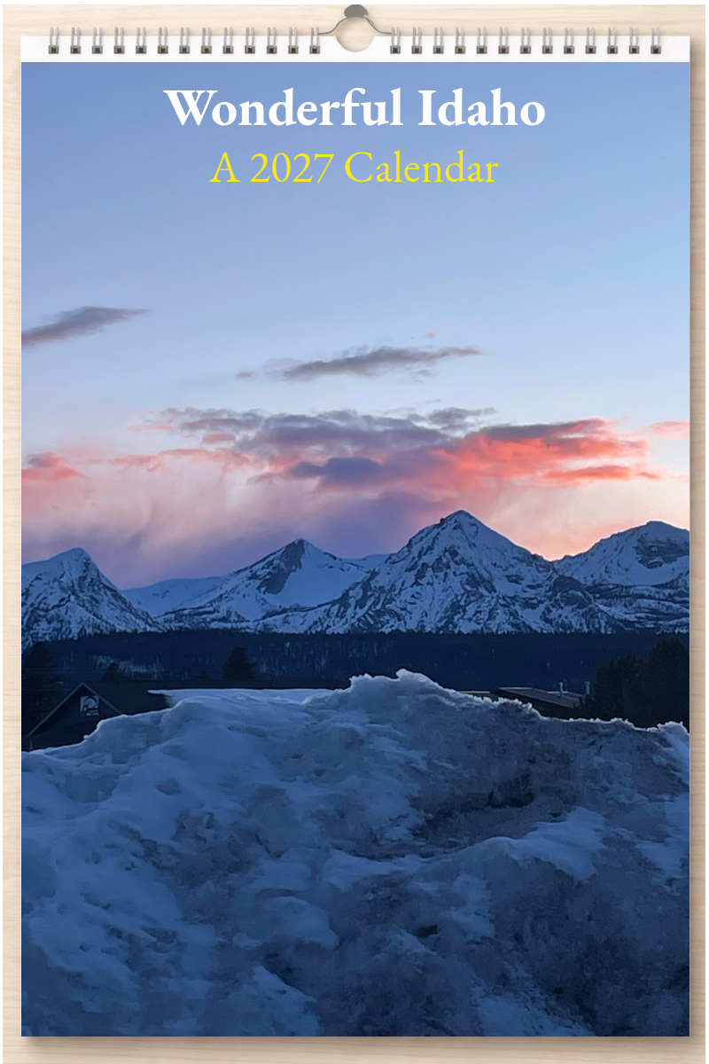 Wonderful Idaho: A 2027 Calendar