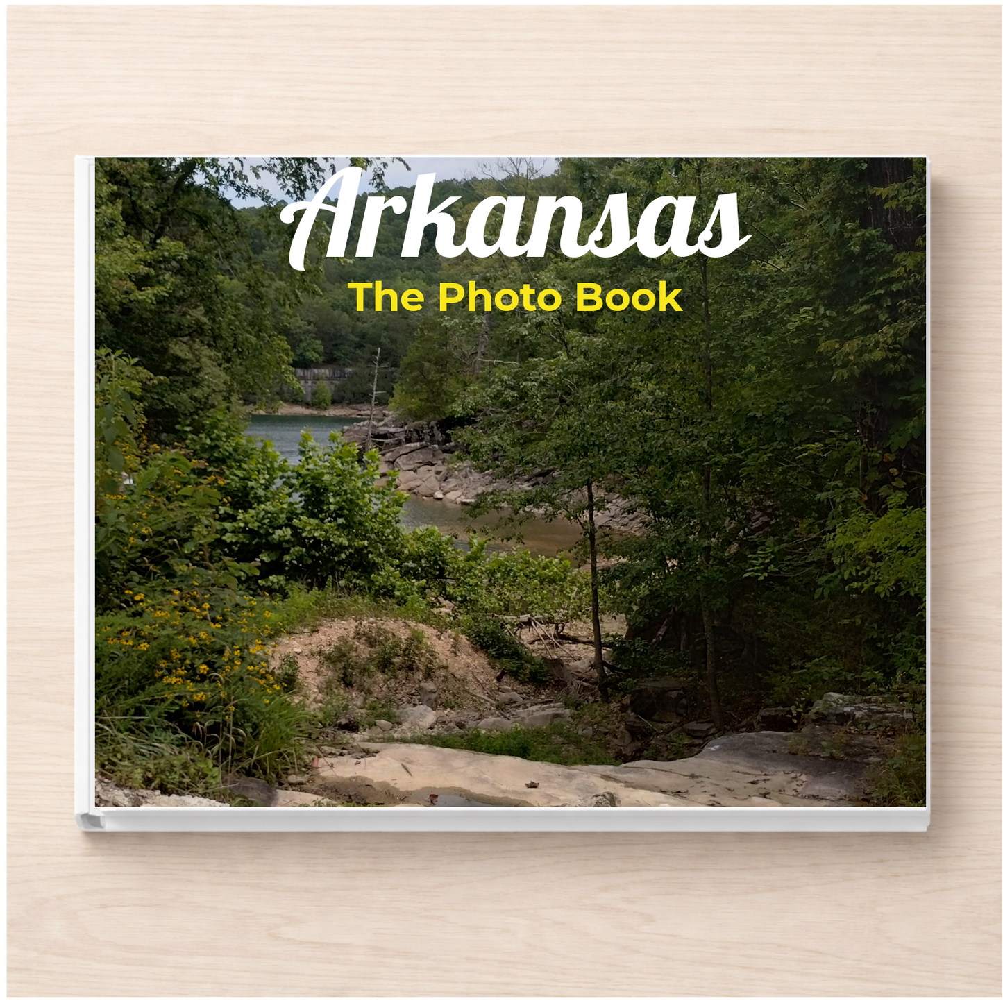 Arkansas: The Photo Book