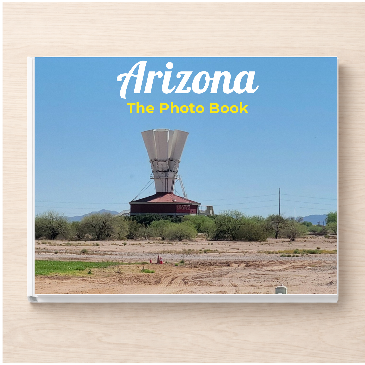 Arizona: The Photo Book