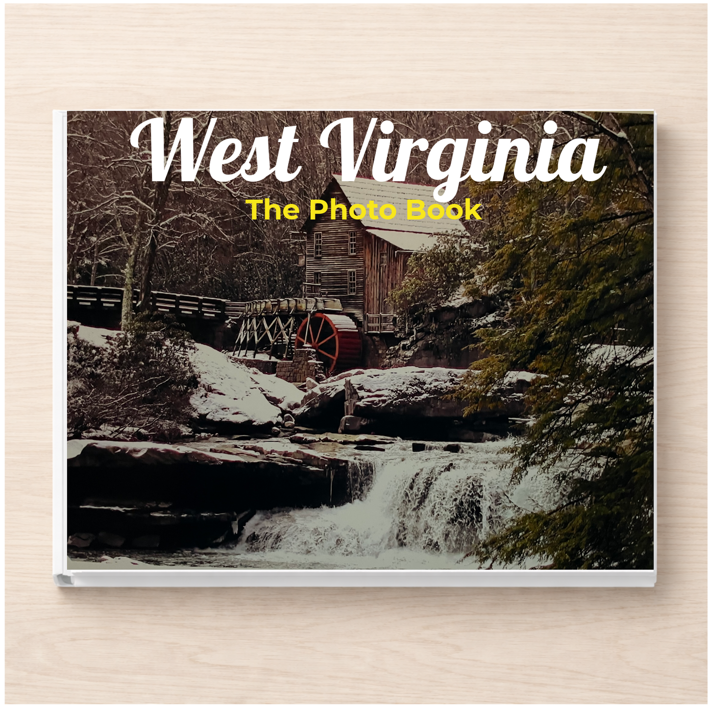 West Virginia: The Photo Book