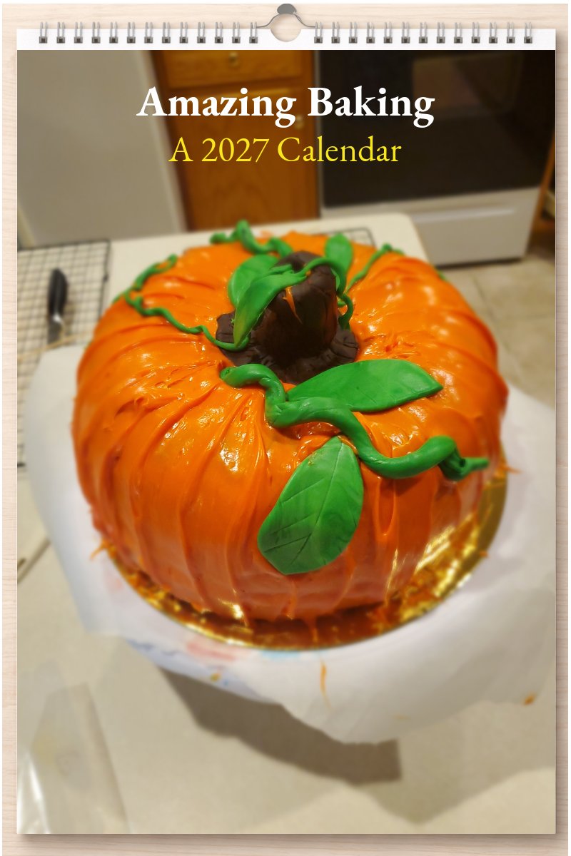 Amazing Baking: A 2027 Calendar