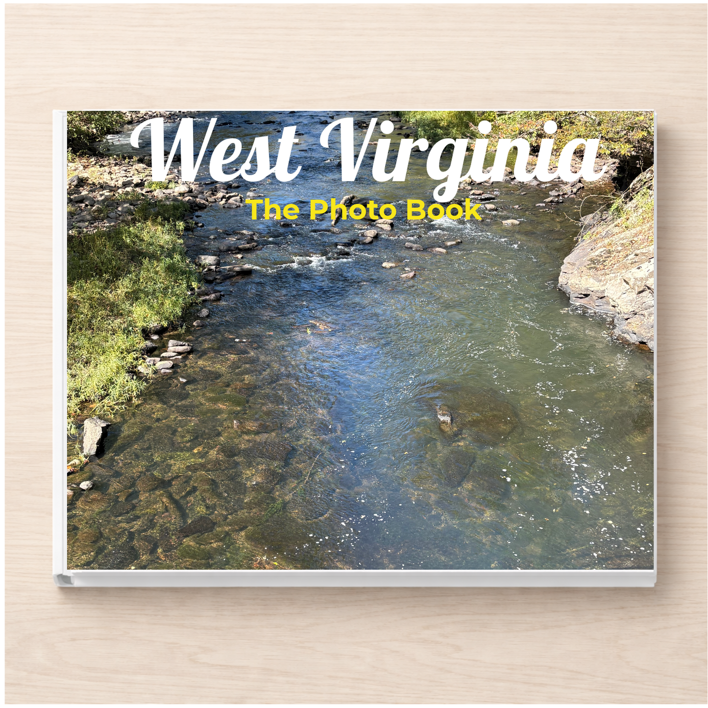 West Virginia: The Photo Book