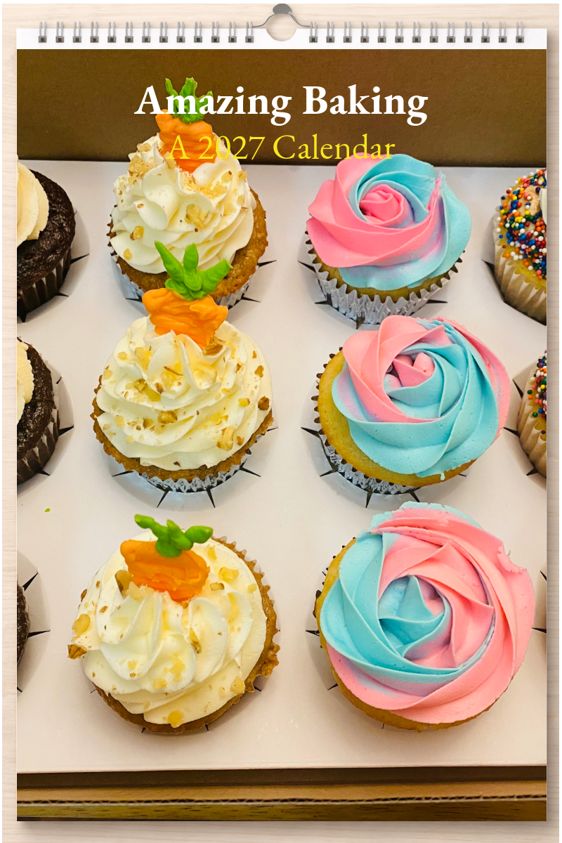 Amazing Baking: A 2027 Calendar