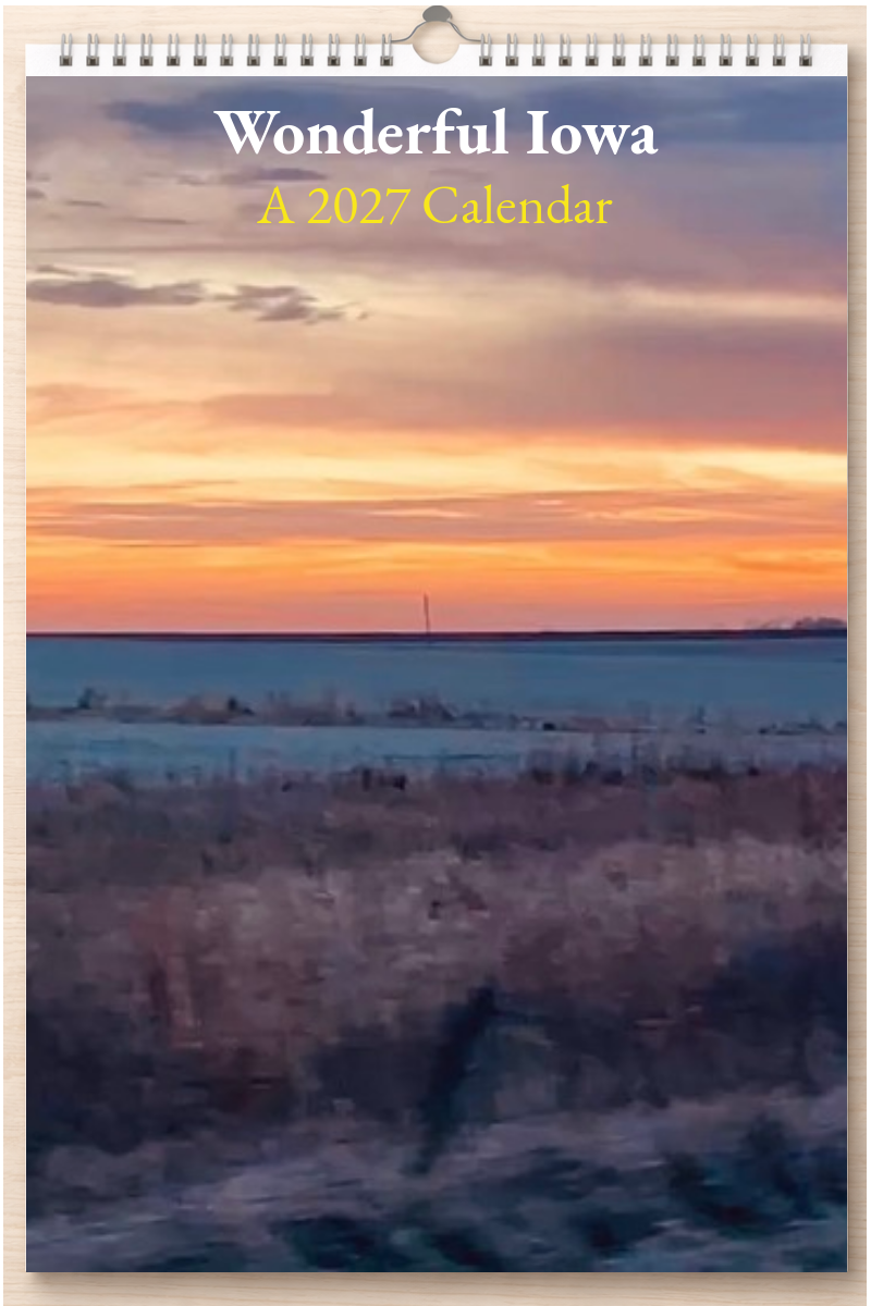 Wonderful Iowa: A 2027 Calendar