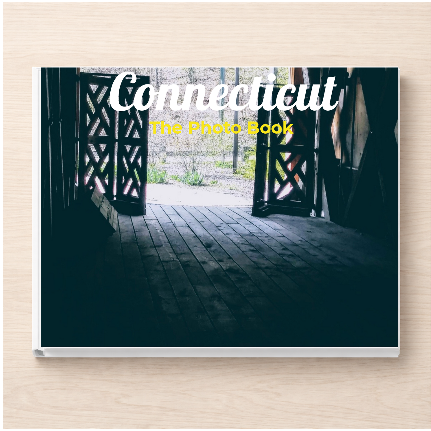 Connecticut: The Photo Book