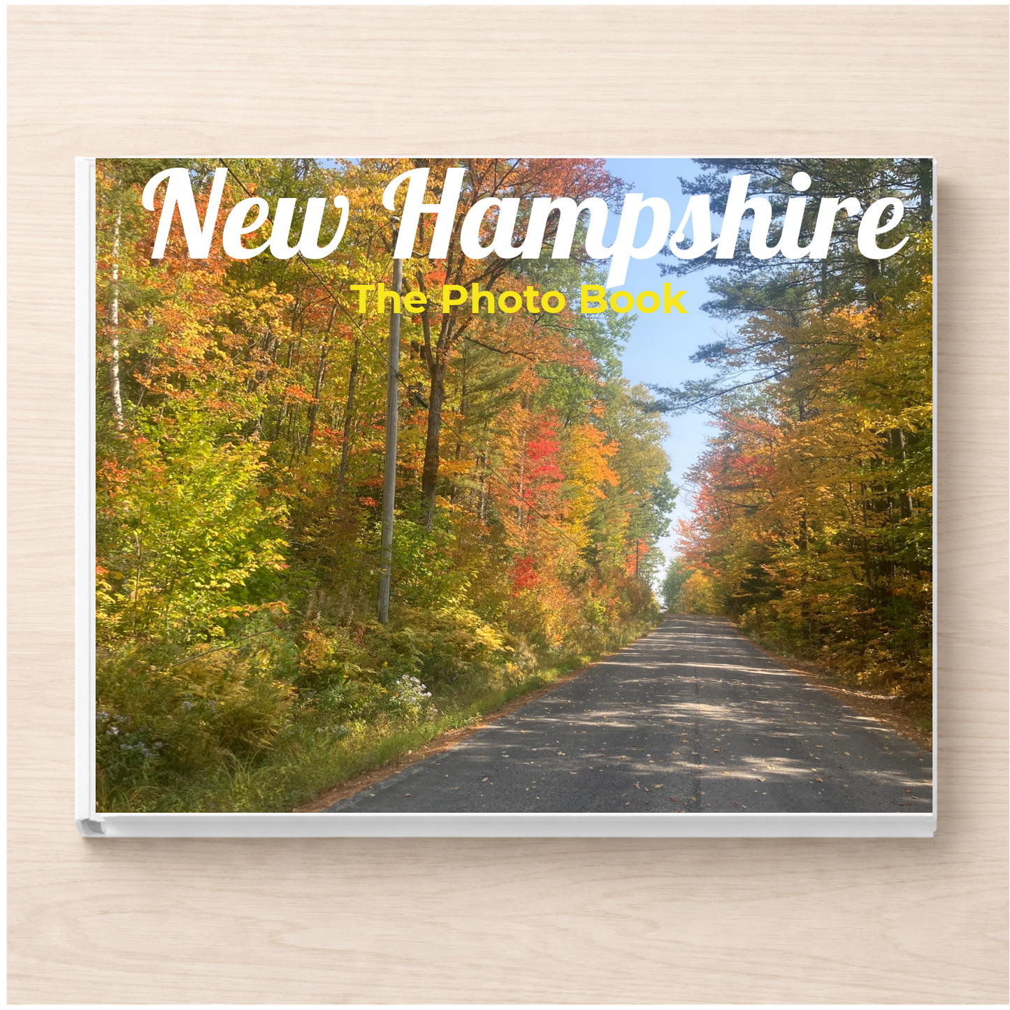 New Hampshire: The Photo Book