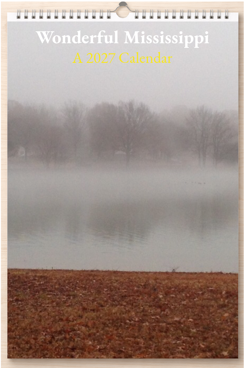 Wonderful Mississippi: A 2027 Calendar